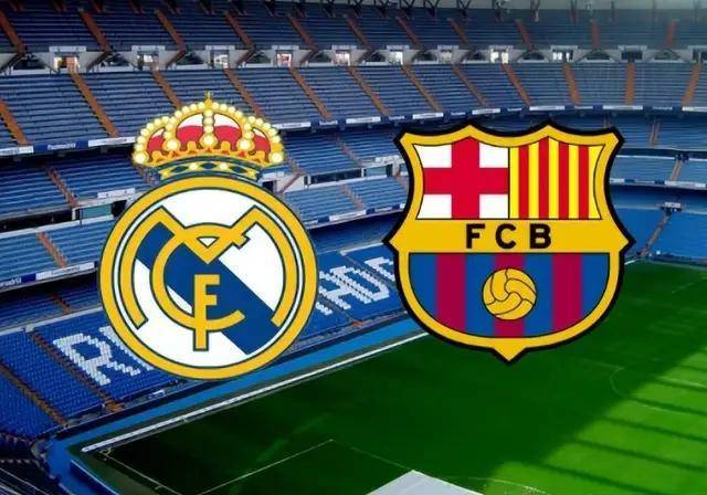 西甲-皇马1-2巴萨：巴萨哀兵，获胜即登顶！CCTV5直播|前瞻